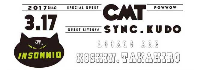 2017/03/17(Fri) MAX FREEMAN feat CMT at insomnia