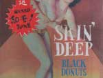 BLACK DONUTS -SKIN' DEEP-
