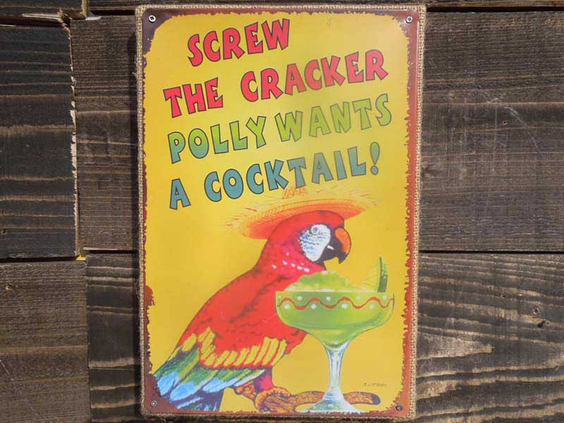�V�i�@�A���e�B�[�N���H �u���L�{�W���[�g�f�ނ̃I�E���̊ŔAScrew The Cracker Polly Wants a cocktail!