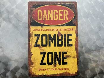 Metal sign/DANGER ZOMBIE ZONE